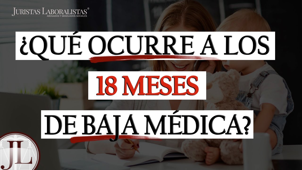 decision tribunal medico transcurridos 18 meses baja
