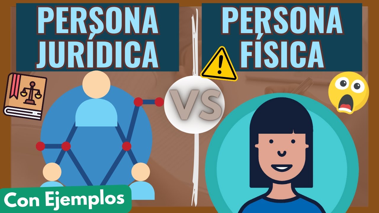diferencia entre persona fisica y juridica