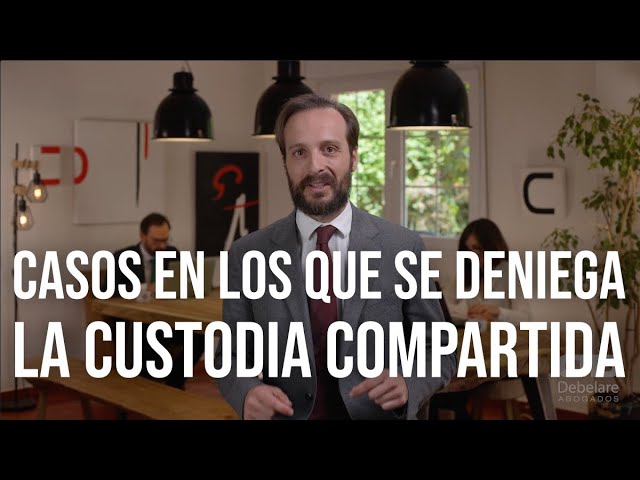 en que casos se deniega la custodia compartida