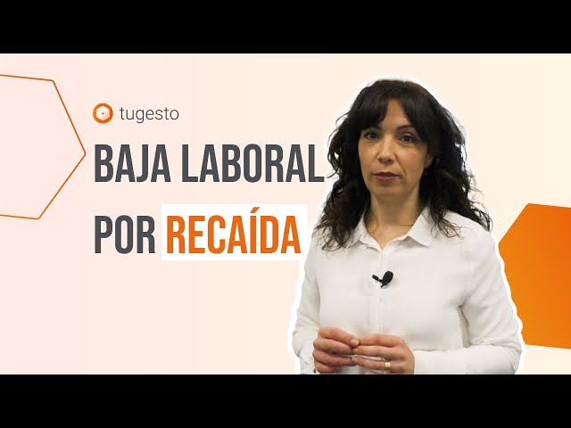se cobra una baja por recaída