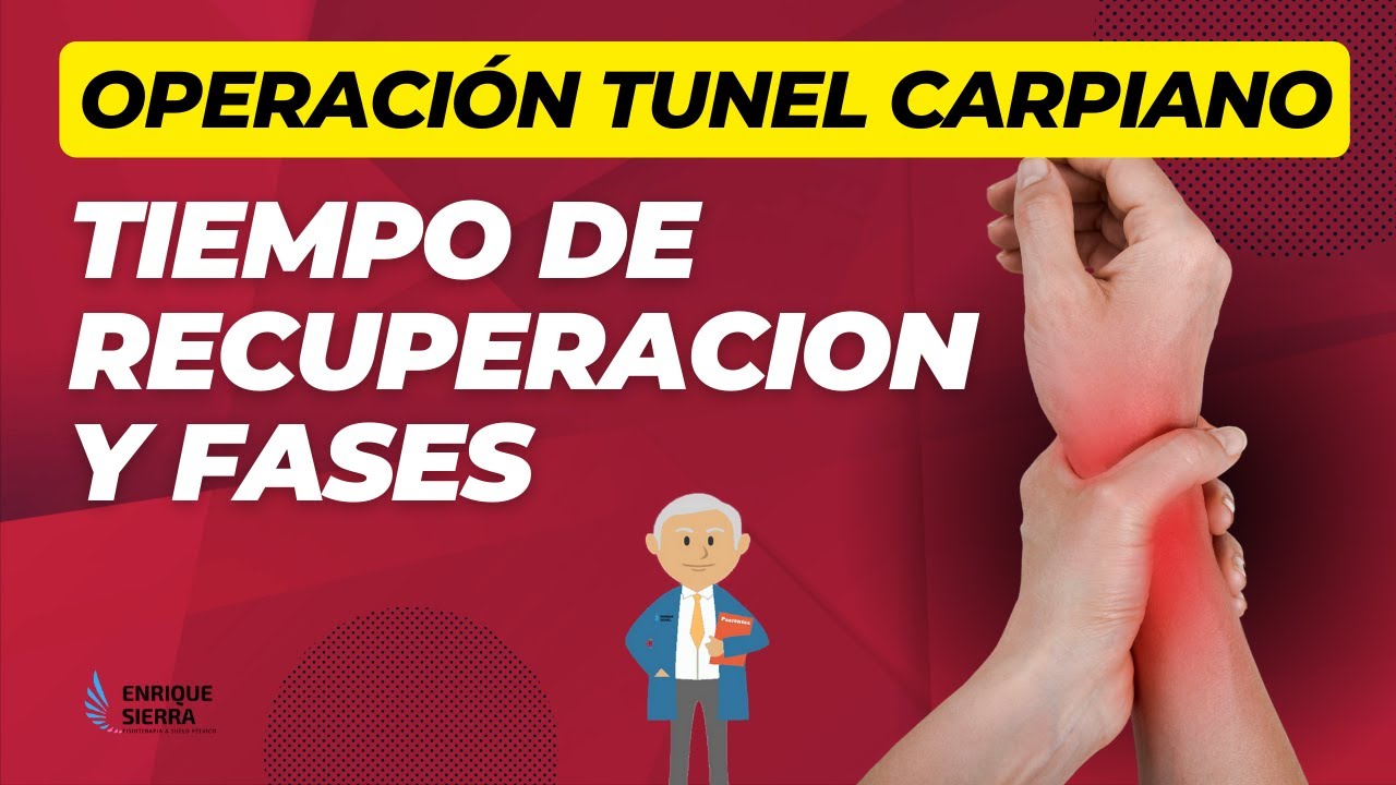 secuelas después de operación del túnel carpiano