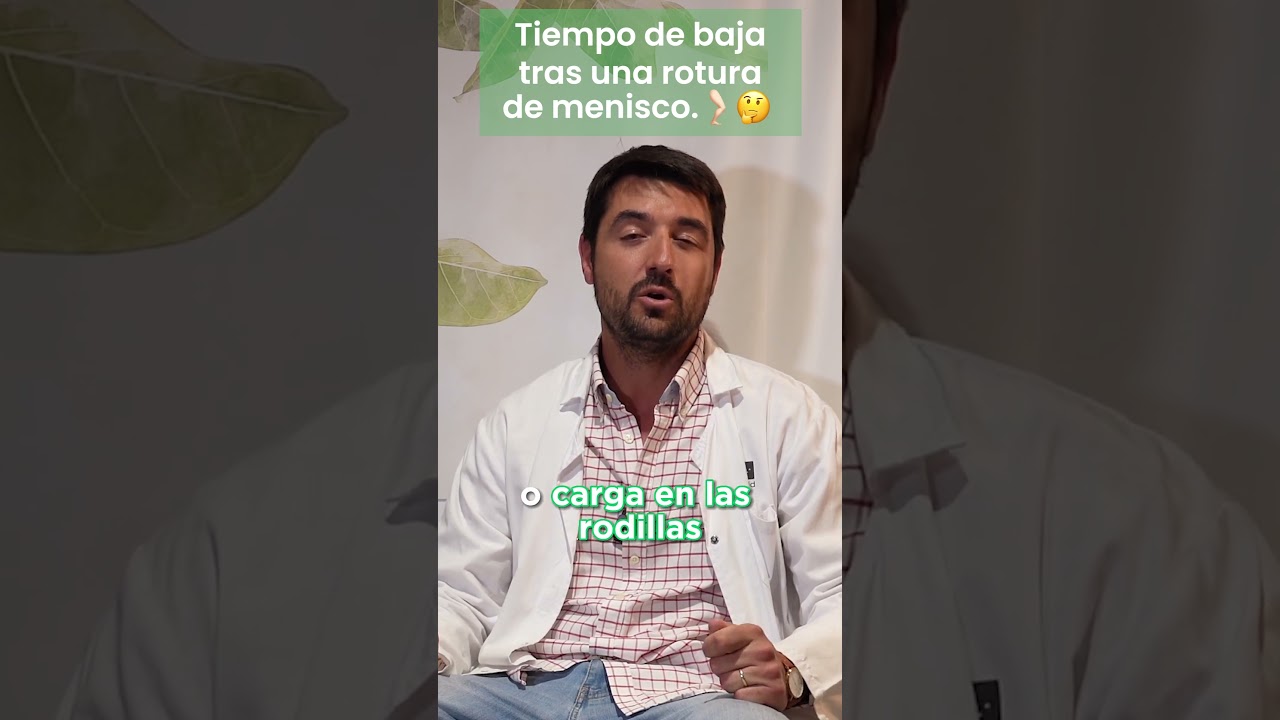 tiempo de baja laboral por operacion de menisco