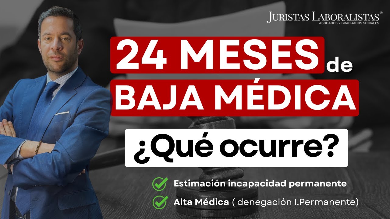 24 meses baja temporal incapacidad permanente