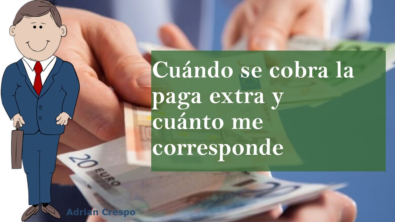 cuando se pagan las pagas extras