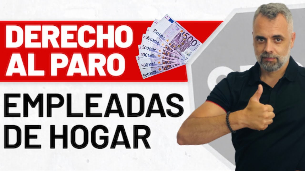 las empleadas de hogar tienen derecho a paro