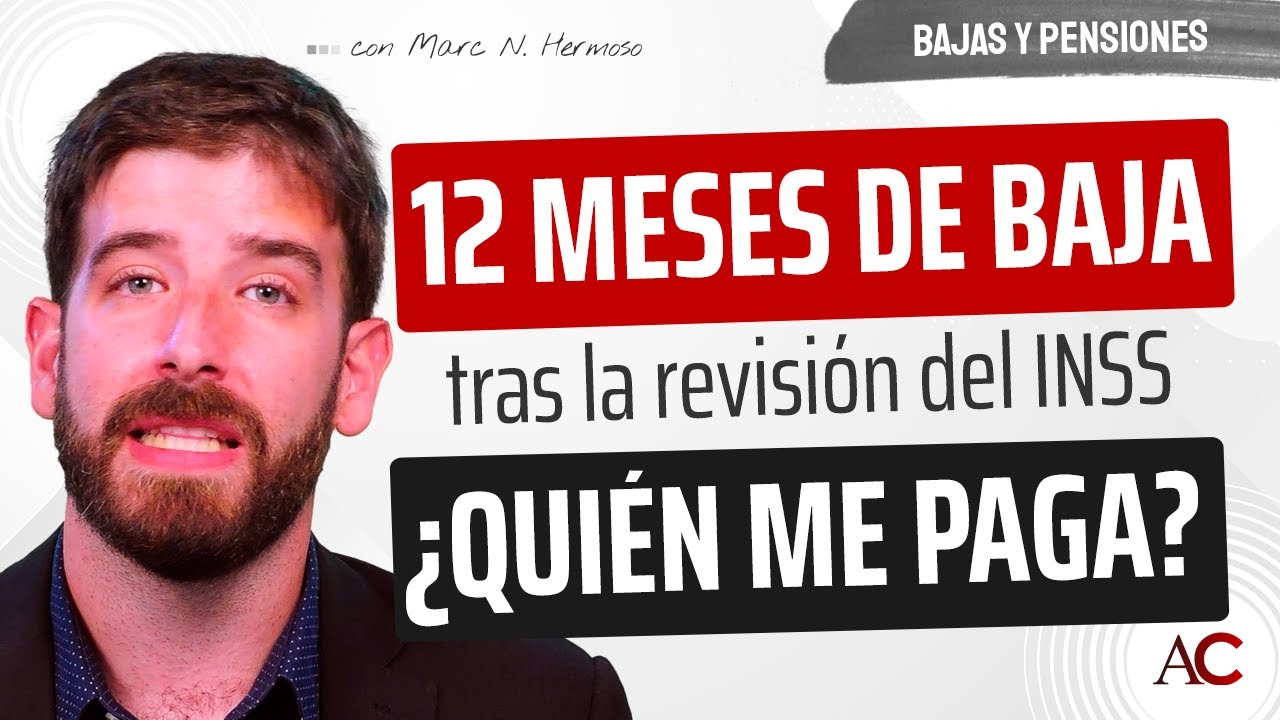 llevo un año de baja quien me paga ahora