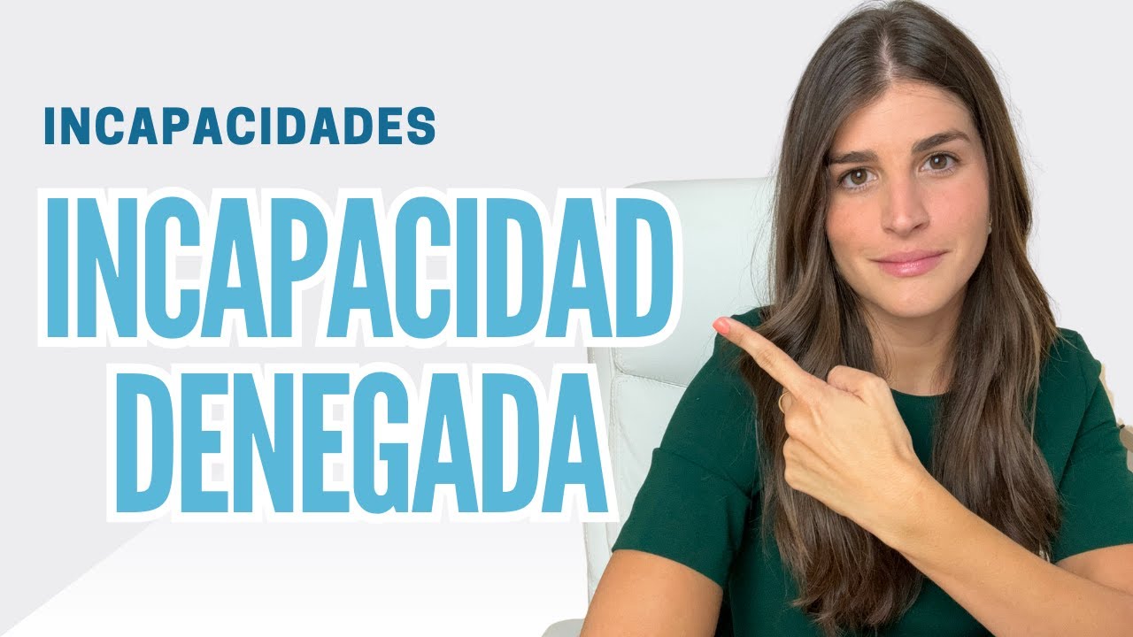 porque el inss deniega tantas incapacidades