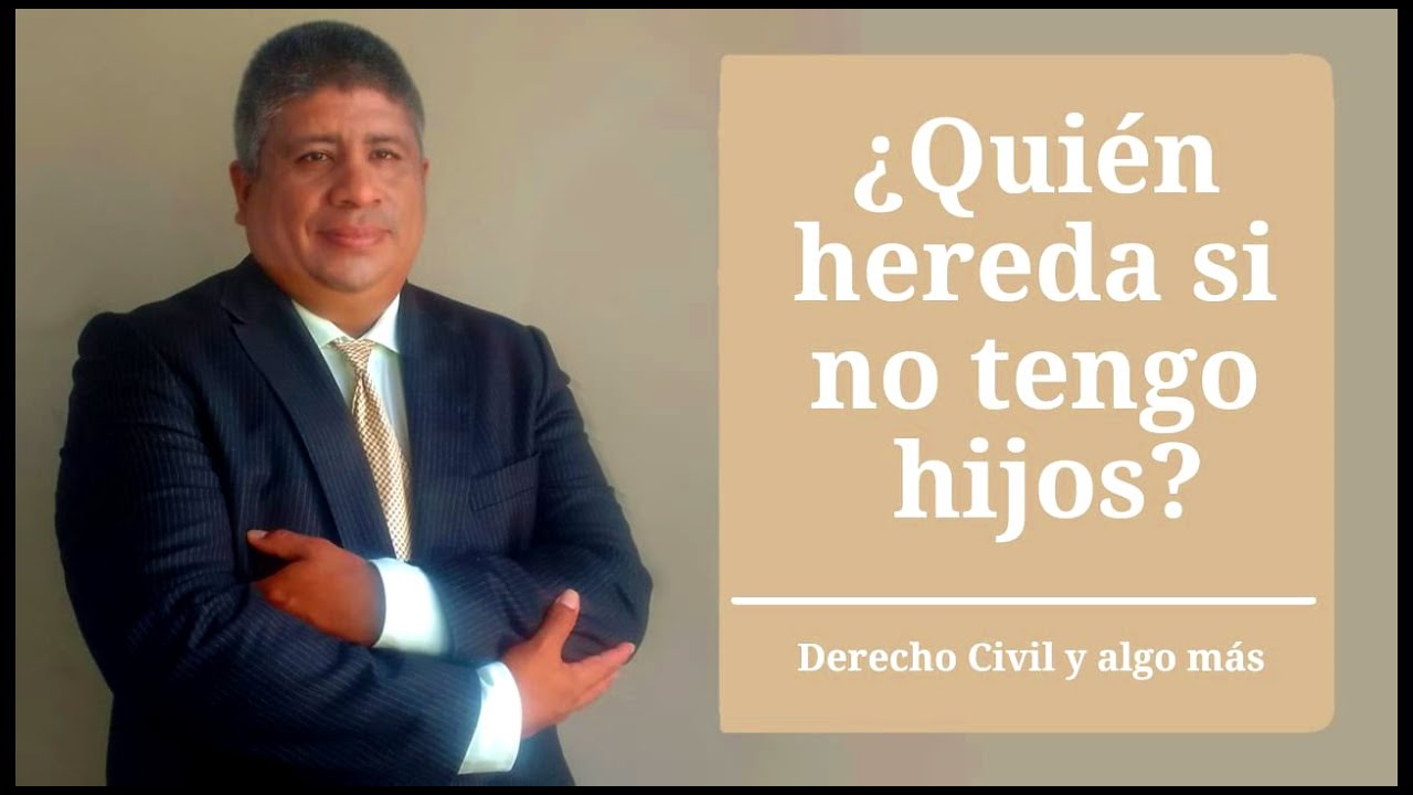 quien hereda si no hay hijos