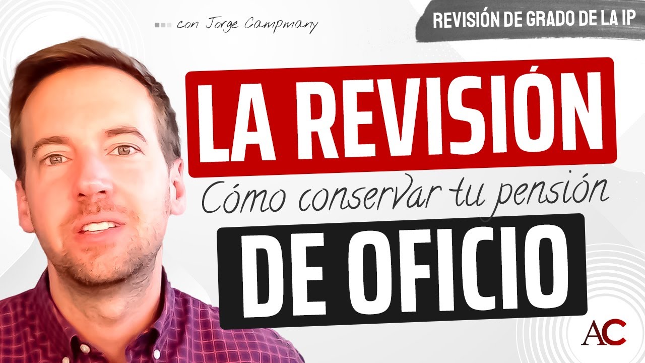 revisión incapacidad permanente total 55 años
