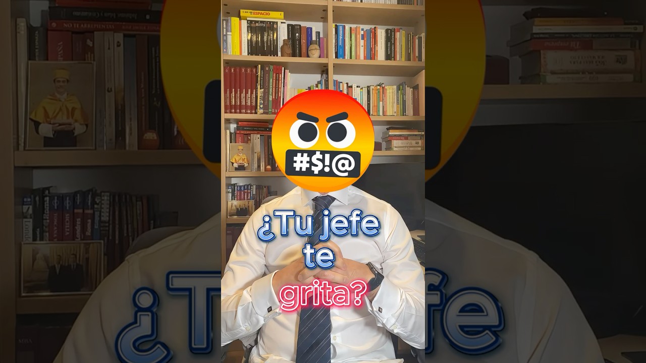 si mi jefe me grita lo puedo demandar españa