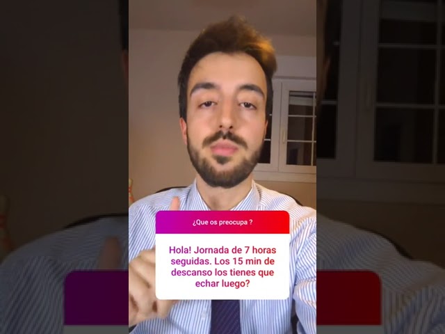 si trabajas 6 horas tengo derecho a descanso