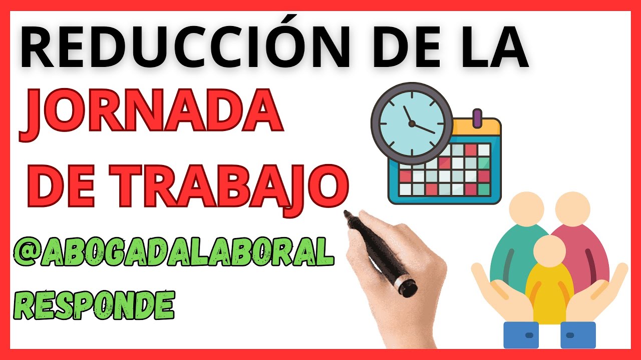 reducción de jornada hasta los 16 años