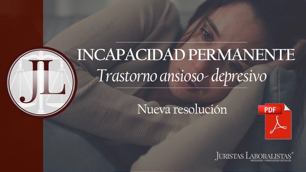 trastorno mixto ansioso depresivo incapacidad permanente absoluta