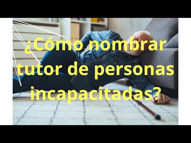 tutor legal de un discapacitado mayor de edad