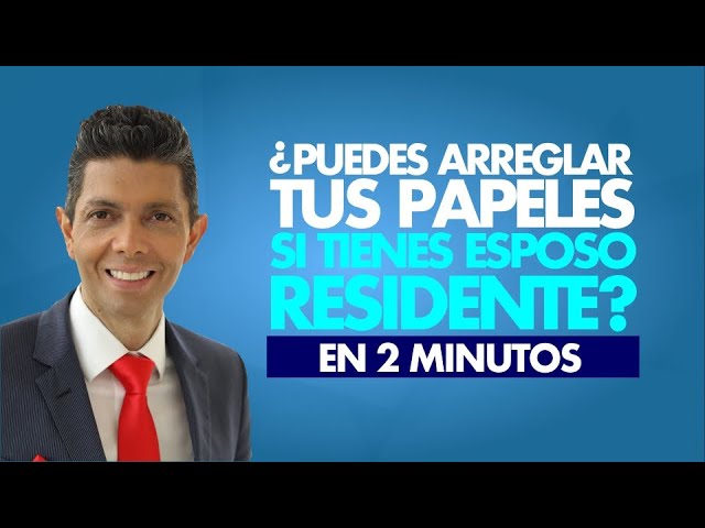 un residente puede dar papeles a su esposa españa