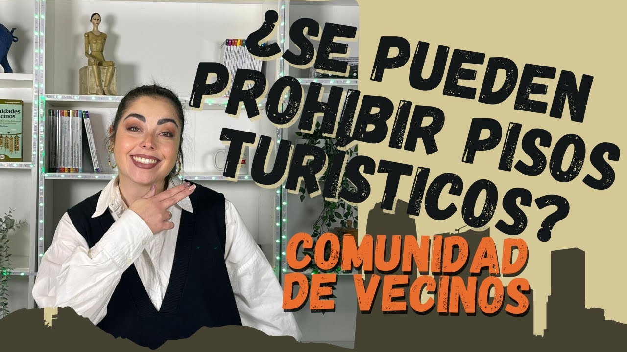 cómo prohibir pisos turísticos en una comunidad de propietarios