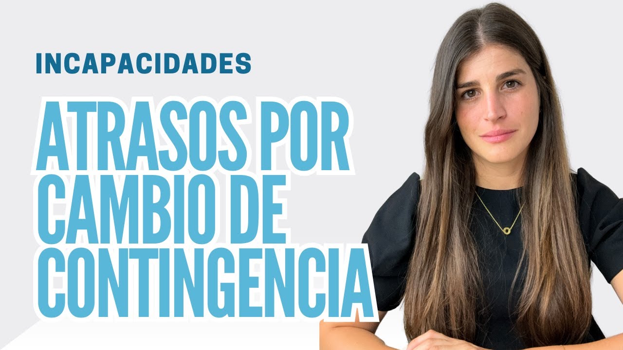 pago de atrasos por cambio de contingencia