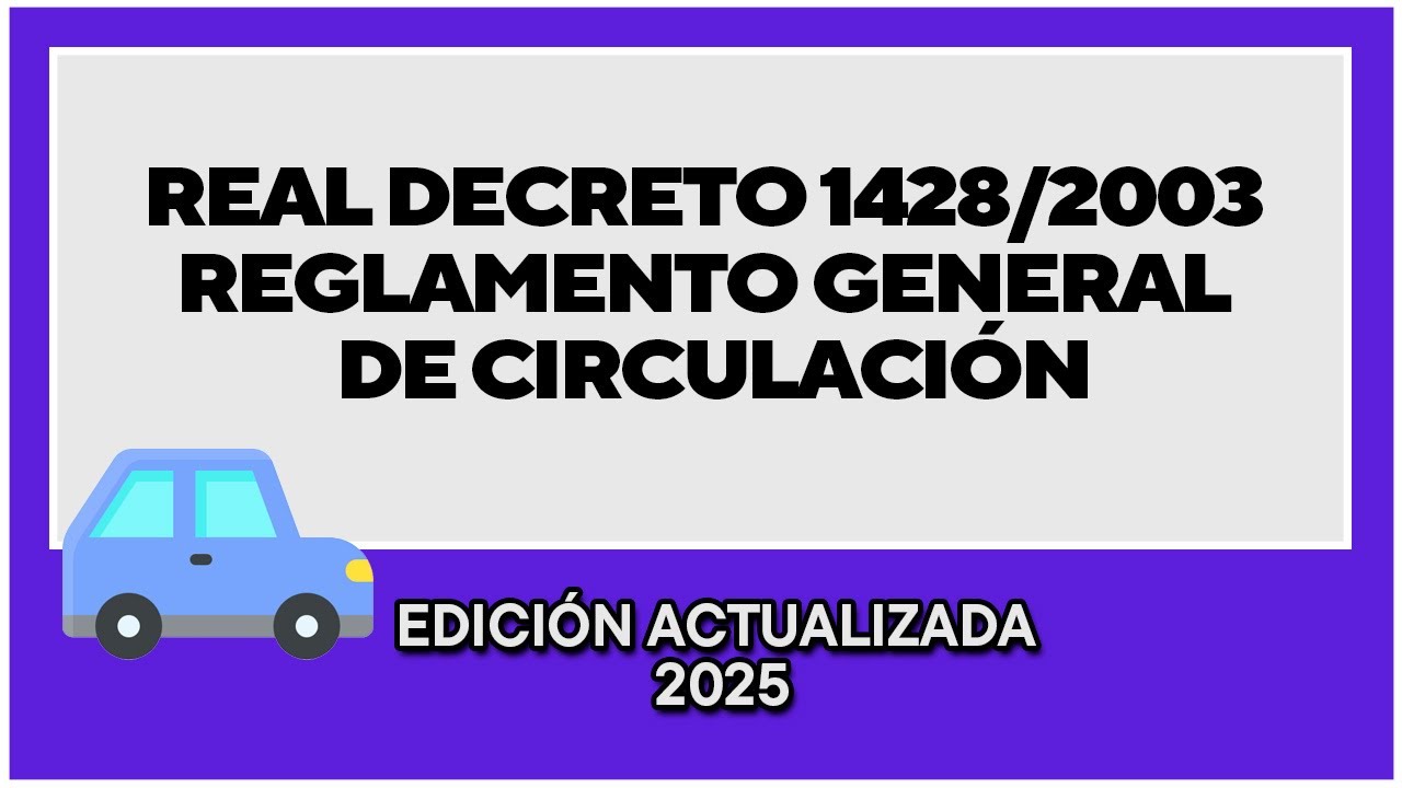 real decreto 1428 2003 de 21 de noviembre