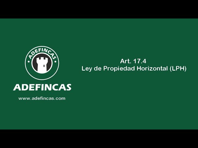 artículo 17.4 de la ley de propiedad horizontal