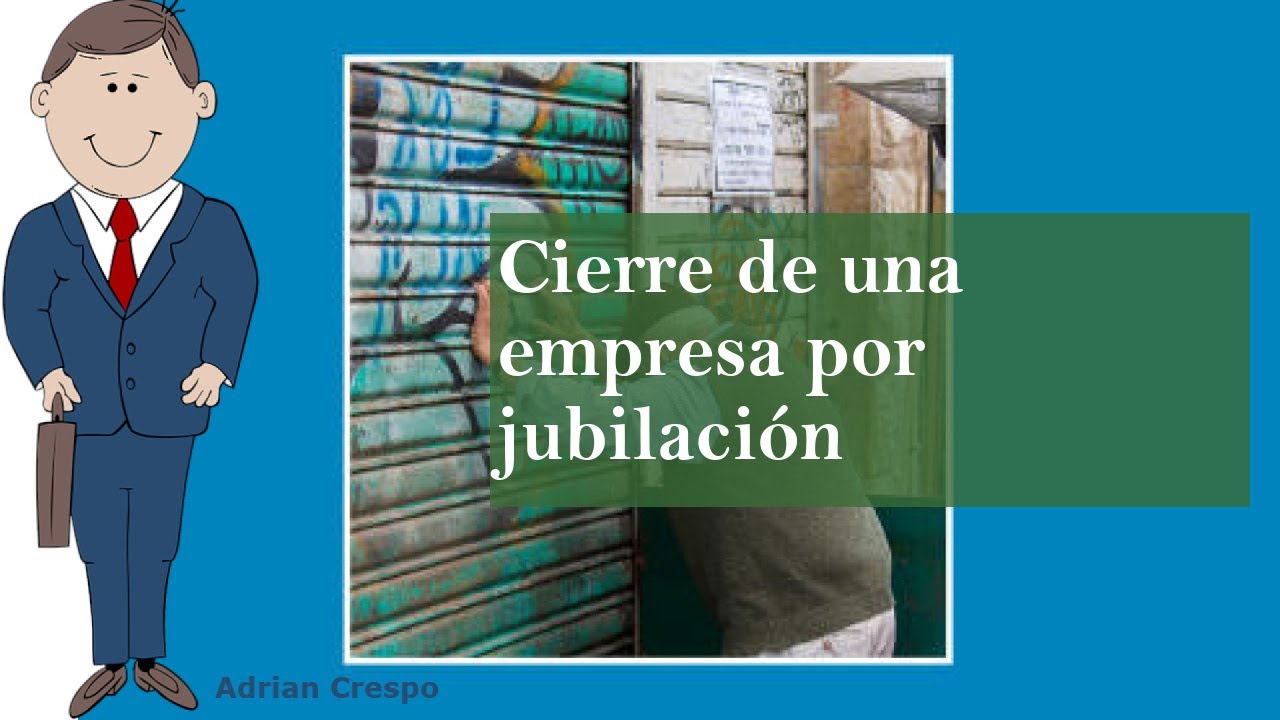 como cerrar una sl por jubilación