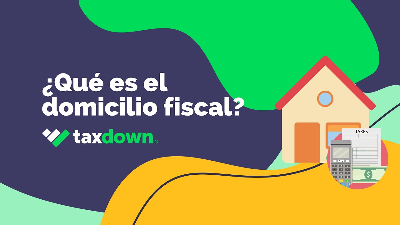 como saber cual es mi domicilio fiscal