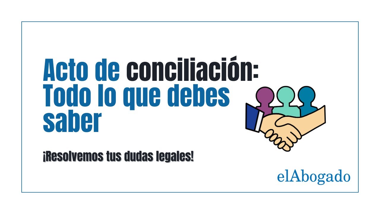 debo asistir a un acto de conciliación civil