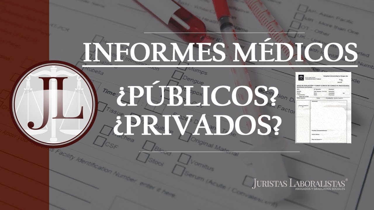 los informes médicos privados válidos para incapacidad