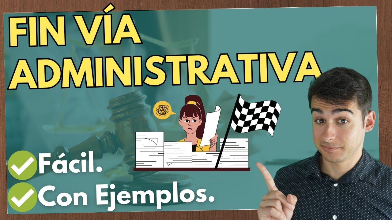 ponen fin a la via administrativa