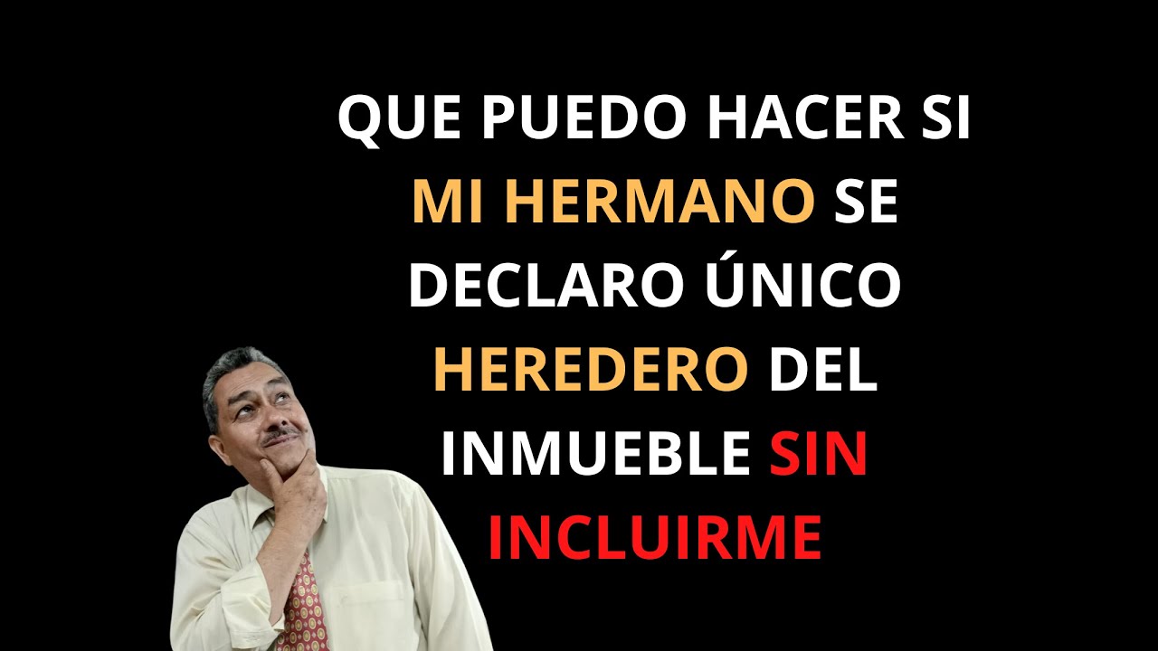 se puede dejar la herencia a un solo hermano