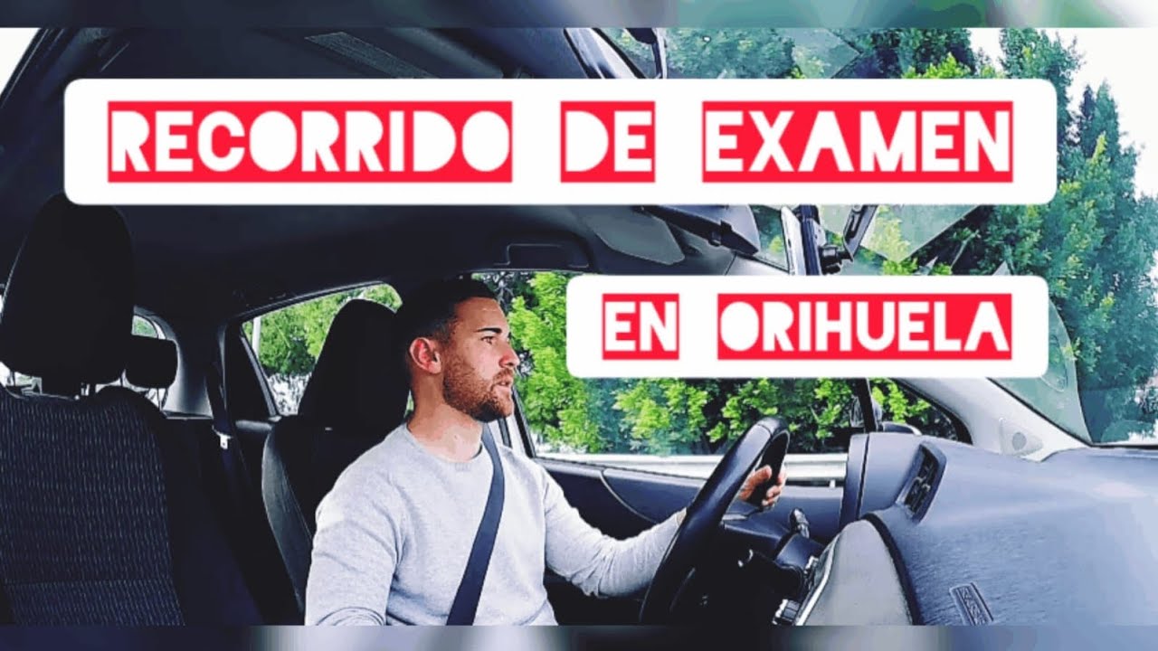centro de examenes de conducir en orihuela