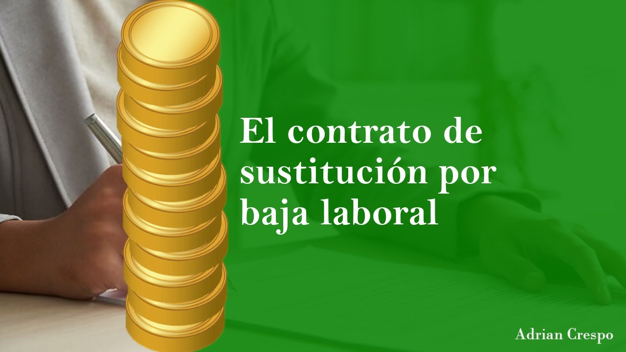 contratos de sustitucion por baja laboral