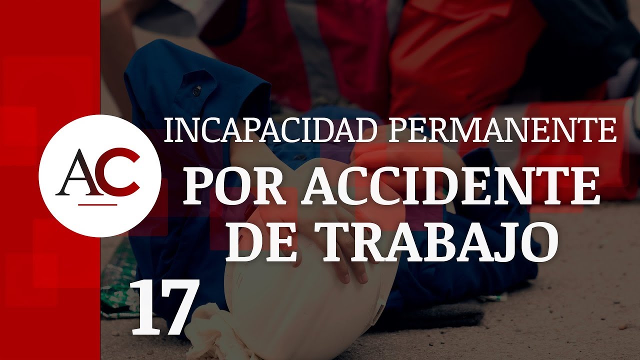 indemnización por incapacidad permanente total por accidente de trabajo