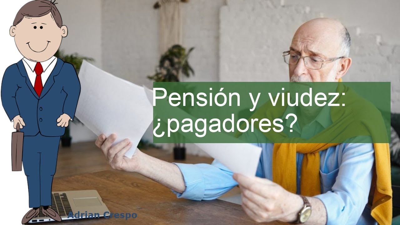pensión jubilación y viudedad son dos pagadores
