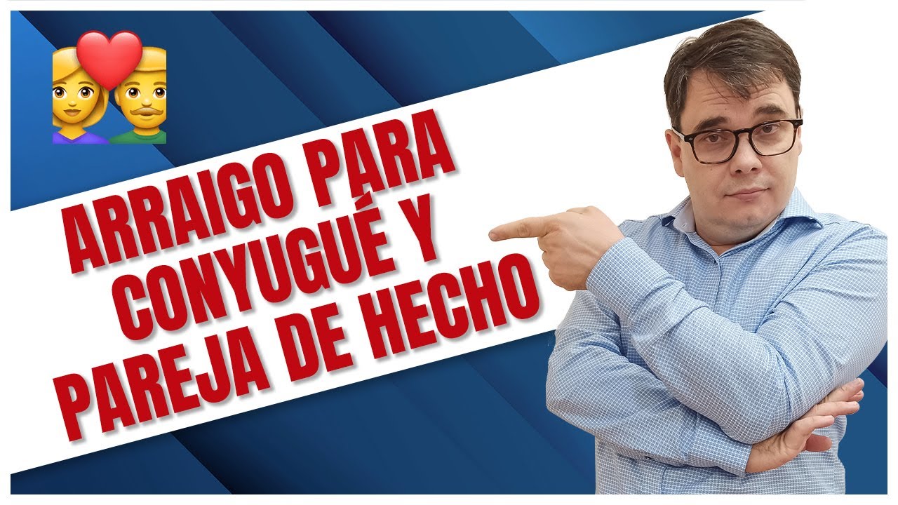 arraigo familiar por pareja de hecho
