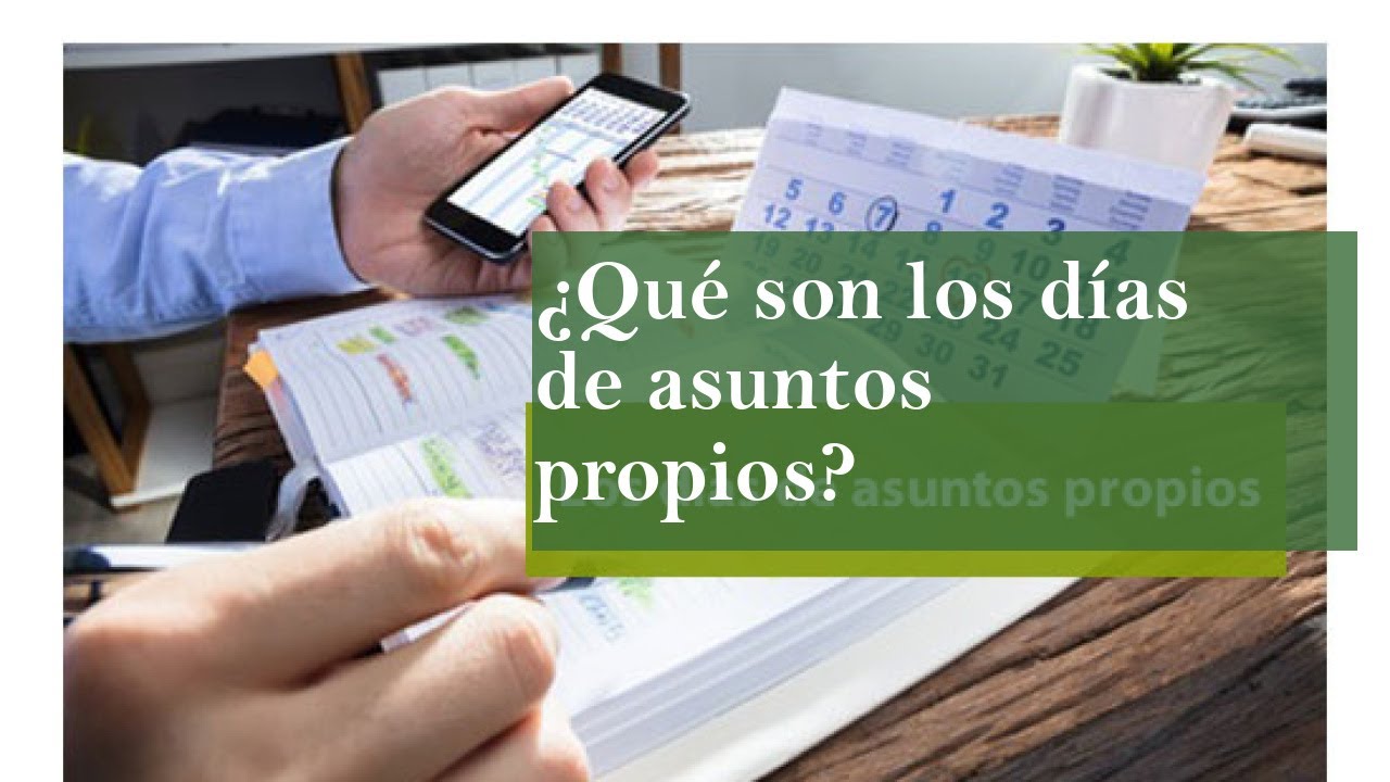 como pedir dia de asuntos propios