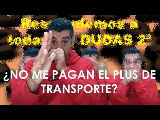como reclamar el plus de transporte
