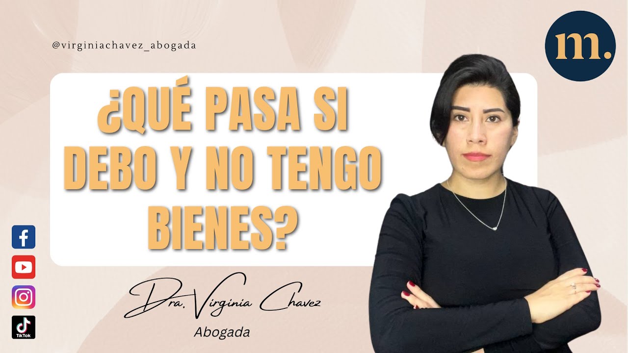 no puedo pagar mis deudas y no tengo bienes