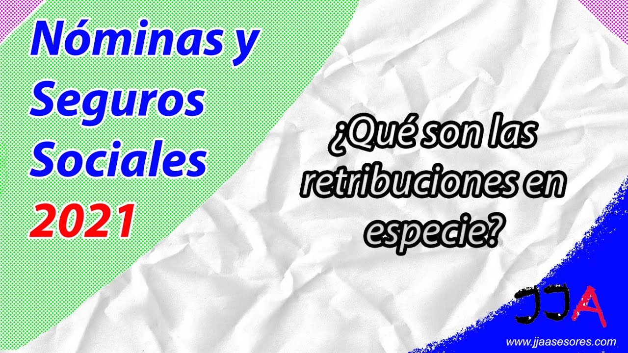 que son las retribuciones en especie