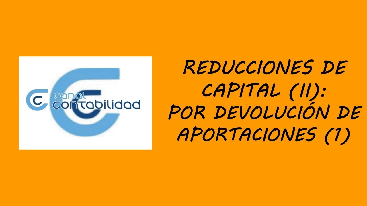 reduccion de capital con devolucion de aportaciones