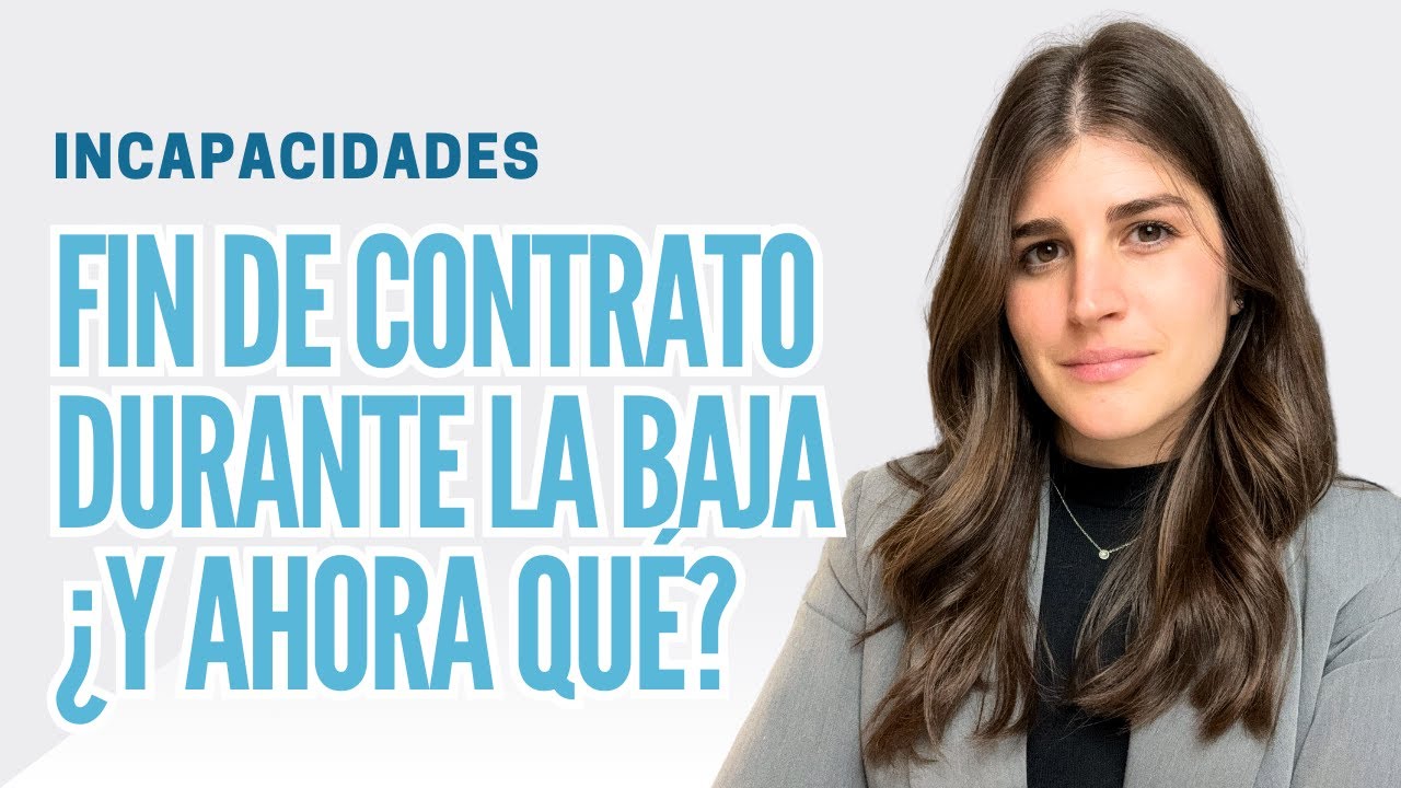 se me acaba el contrato estando de baja