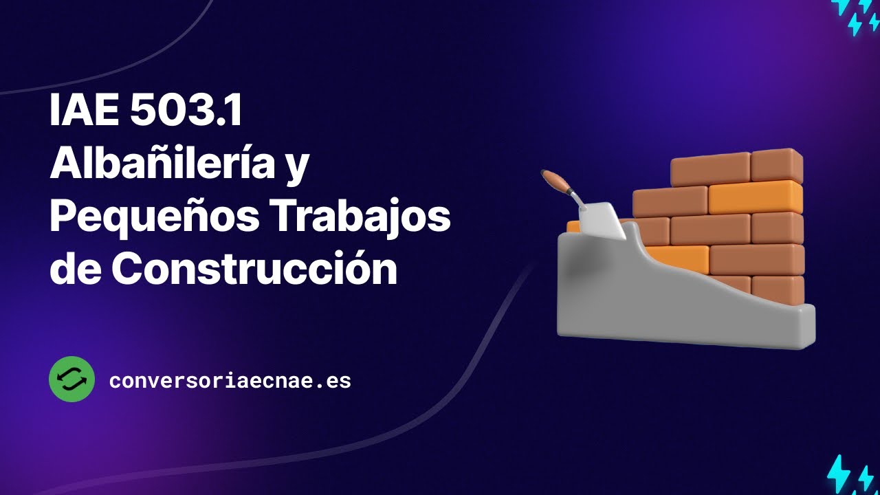 cnae albañileria y pequeños trabajos de construccion