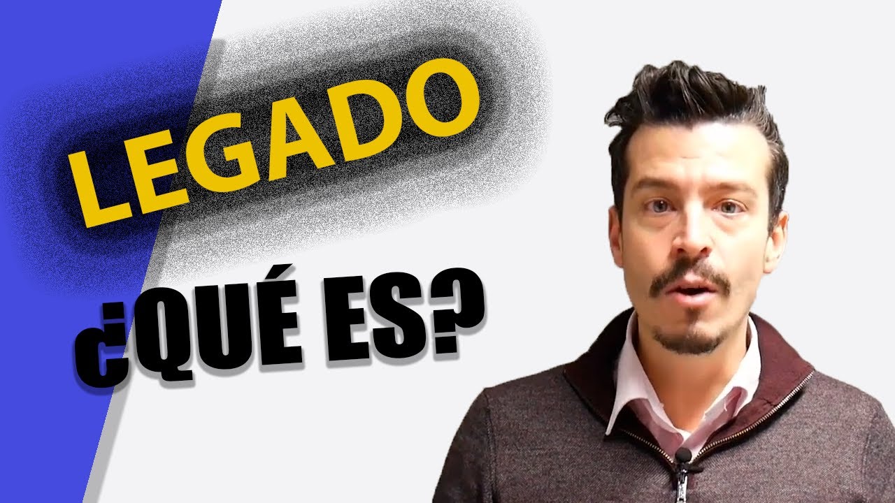 que es un legado en una herencia