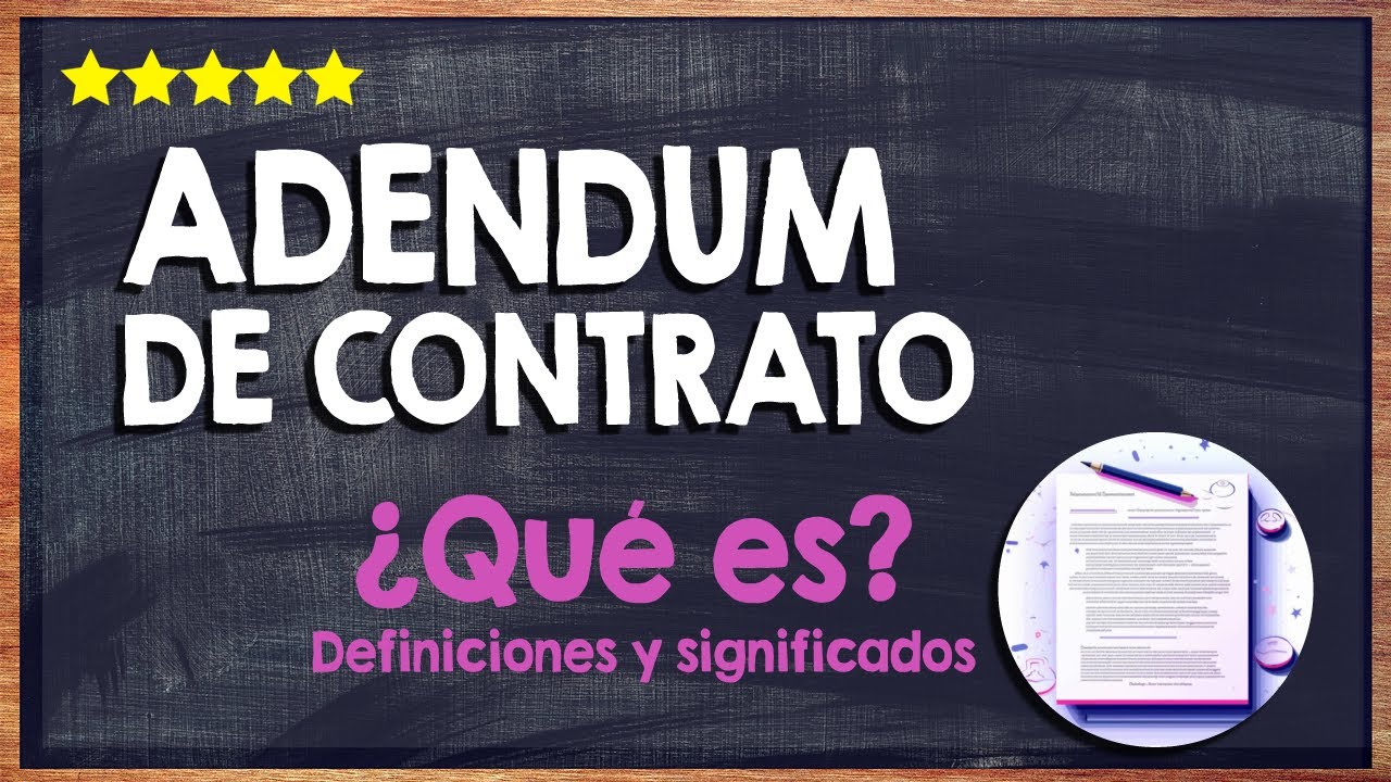 que es una adenda en un contrato