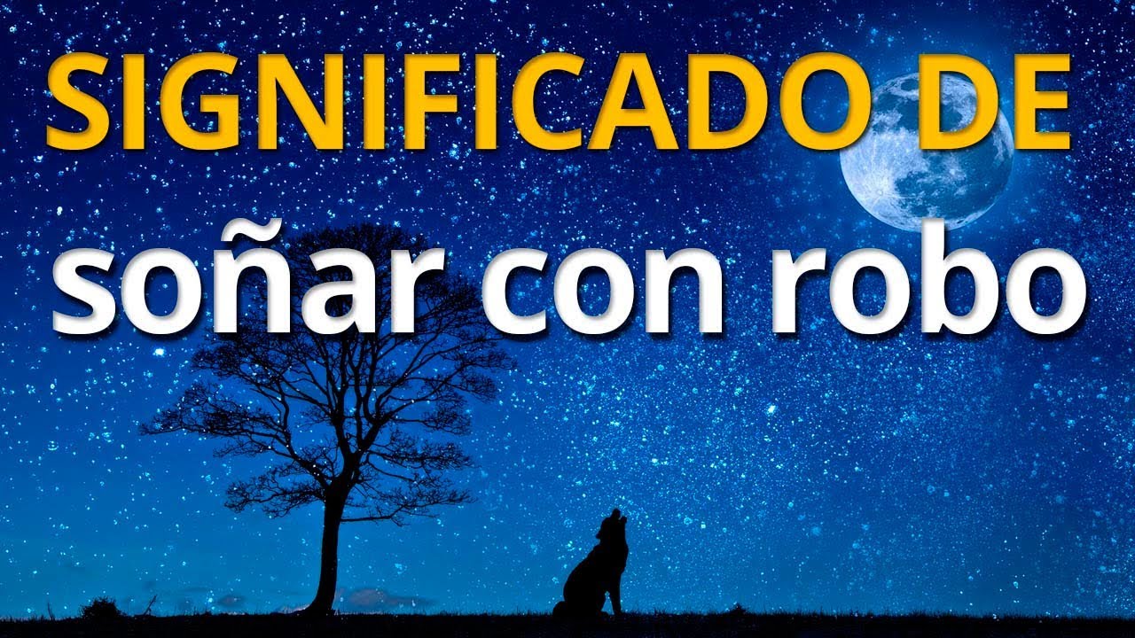 que significa soñar que te roben