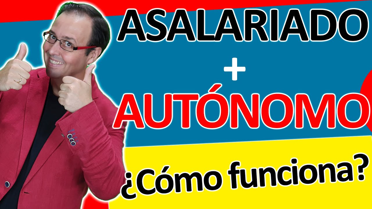 autónomo y asalariado a la vez
