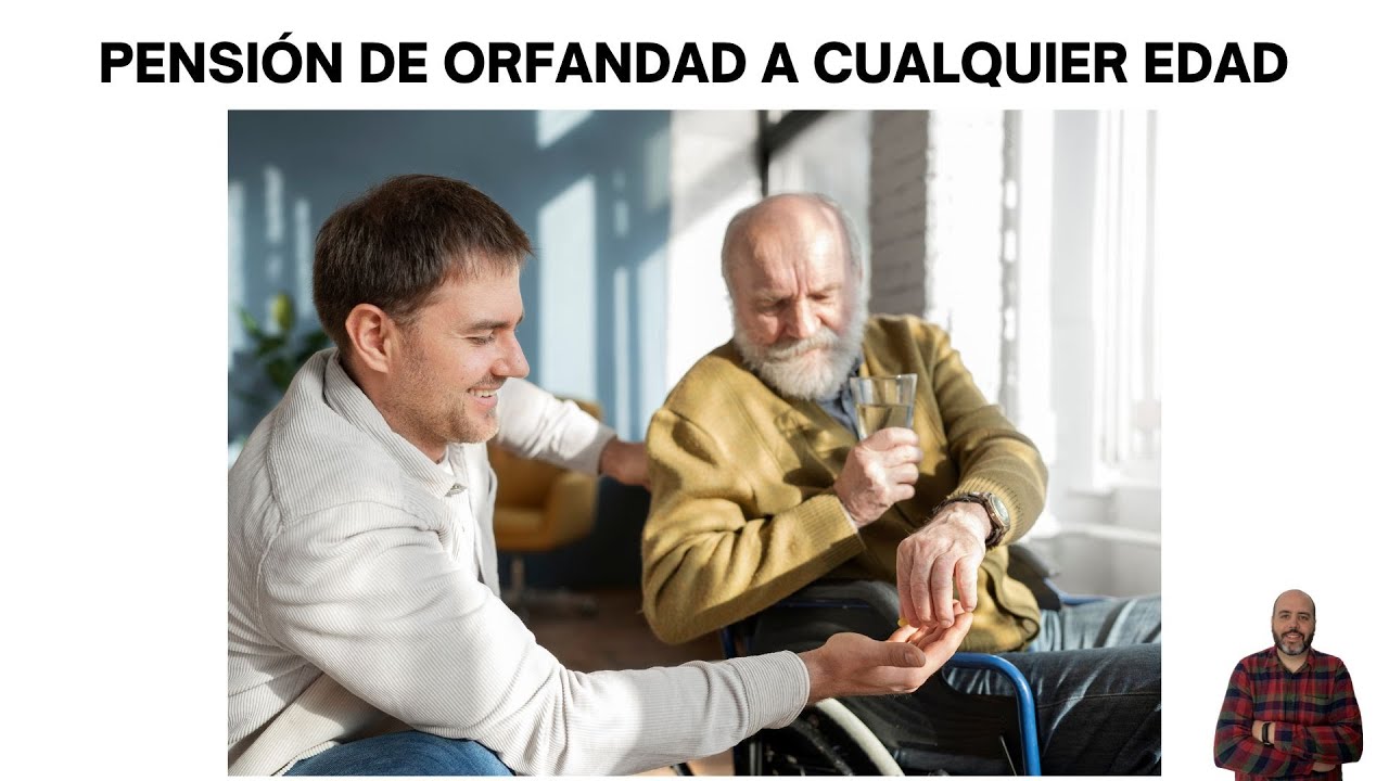 pensión de orfandad mayores de 50 años: requisitos