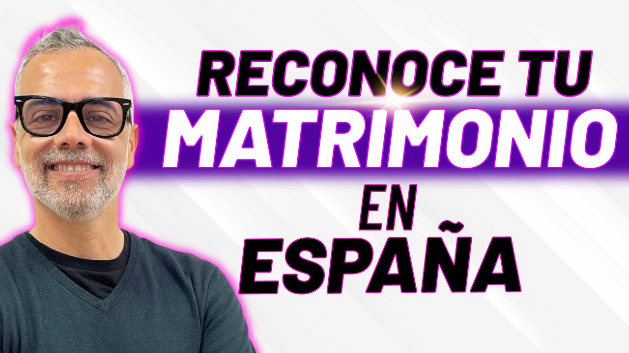 registro de matrimonio extranjero en españa